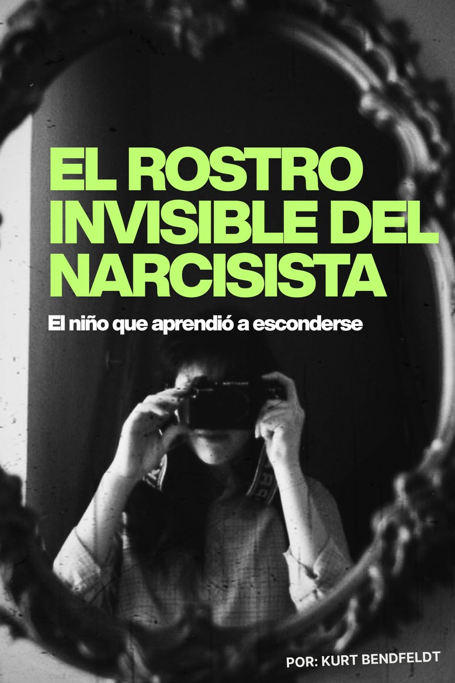 El rostro invisible del narcisista